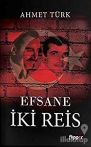 Efsane İki Reis