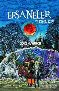 Efsaneler - Yıldırım Kuşu (Ciltli)