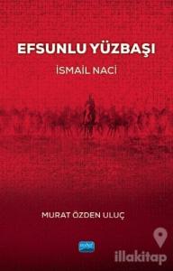 Efsunlu Yüzbaşı İsmail Naci