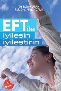 EFT ile İyileşin, İyileştirin