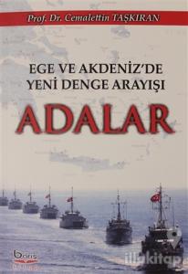 Ege Akdeniz'de Yeni Denge Arayışı Adalar
