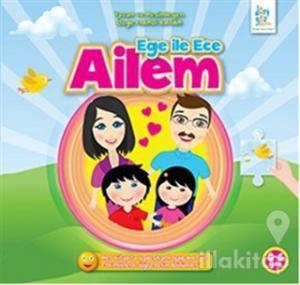 Ege ile Ece - Ailem