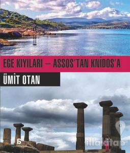 Ege Kıyıları - Assos'tan Knidos'a