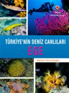 Ege - Türkiye'nin Deniz Canlıları (Ciltli)