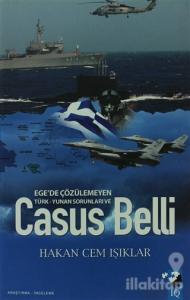 Ege'de Çözülmeyen Türk - Yunan Sorunları Ve Casus Belli