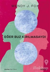 Eğer Buz Kırılmasaydı