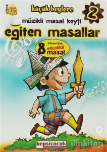Eğiten Masallar 2 (2 CD'de 8 Etkinlikli Masal)
