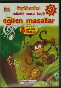 Eğiten Masallar 3 (2 CD'de 8 Etkinlikli Masal) Küçük Hanımlara