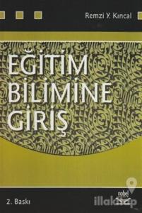 Eğitim Bilimine Giriş (Remzi Y. Kıncal)