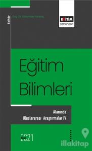 Eğitim Bilimlerı Alanında Uluslararası Araştırmalar - 4