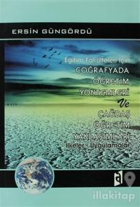 Eğitim Fakülteleri İçin Coğrafyada Öğretim Yöntemleri ve Çağdaş Öğretim Yaklaşımları
