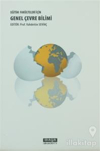 Eğitim Fakülteleri İçin Genel Çevre Bilimi