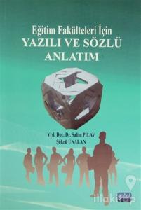 Eğitim Fakülteleri İçin Yazılı ve Sözlü Anlatım