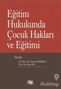 Eğitim Hukukunda Çocuk Hakları ve Eğitimi