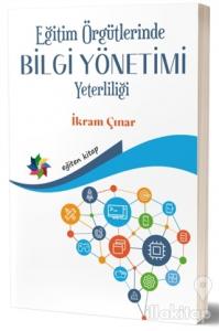 Eğitim Örgütlerinde Bilgi Yönetimi Yeterliliği