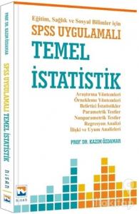Eğitim, Sağlık ve Sosyal Bilimler İçin SPSS Uygulamalı Temel İstatistik