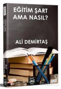 Eğitim Şart Ama Nasıl?