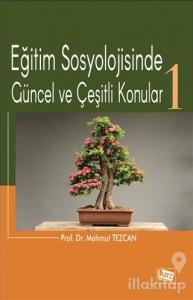 Eğitim Sosyolojisinde Güncel ve Çeşitli Konular-1
