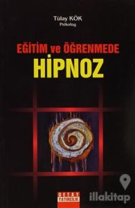 Eğitim ve Öğrenmede Hipnoz