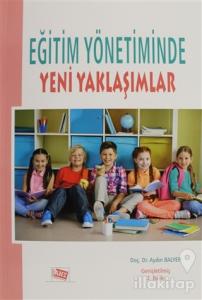 Eğitim Yönetiminde Yeni Yaklaşımlar