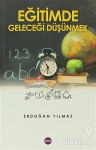 Eğitimde Geleceği Düşünmek