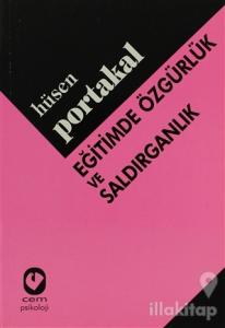 Eğitimde Özgürlük ve Saldırganlık