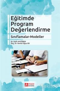 Eğitimde Program Değerlendirme Sınıflamalar - Modeller