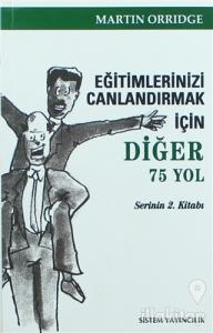 Eğitimlerinizi Canlandırmak İçin Diğer 75 Yol