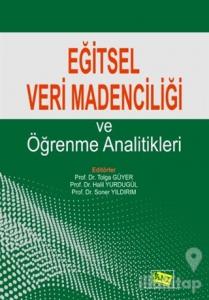 Eğitsel Veri Madenciliği ve Öğrenme Analitikleri