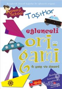 Eğlenceli Origami - Taşıtlar