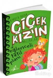 Eğlenceli Tatil Planı - Çiçek Kız'ın Maceraları