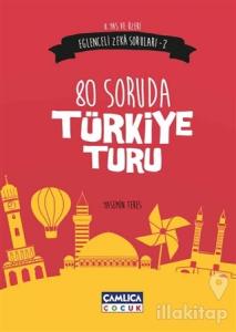 Eğlenceli Zeka Soruları - 2 : 80 Soruda Türkiye Turu