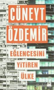 Eğlencesini Yitiren Ülke