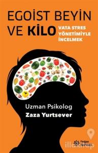 Egoist Beyin ve Kilo