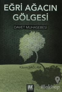 Eğri Ağacın Gölgesi