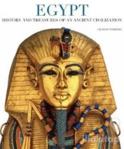 Egypt: History and Treasures of an Ancient Civilization