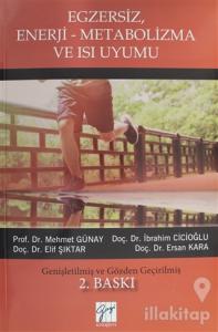 Egzersiz, Enerji-Metabolizma ve Isı Uyumu