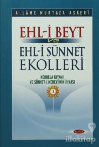Ehl-i Beyt ve Ehl-i Sünnet Ekolleri Cilt 3 (Ciltli)