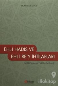 Ehl-i Hadis ve Ehl-i Re'y İhtilafları