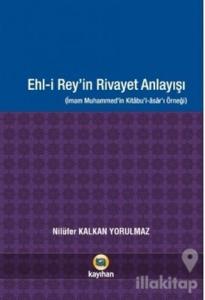 Ehl-i Rey'in Rivayet Anlayışı