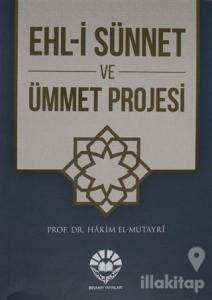 Ehl-i Sünnet ve Ümmet Projesi