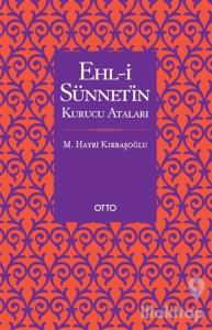 Ehl-i Sünnet'in Kurucu Ataları