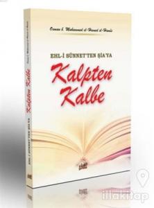 Ehl-i Sünnet'ten Şia'ya - Kalpten Kalbe