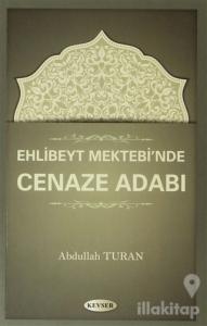 Ehlibeyt Mektebi'nde Cenaze Adabı
