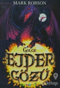 Ejder Gözü - 2 / Gölge
