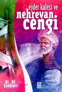 Ejder Kalesi ve Nehrevan Cengi