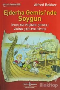 Ejderha Gemisi'nde Soygun