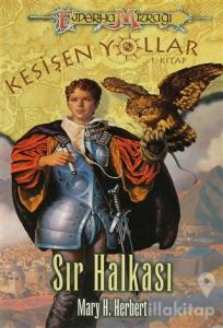 Ejderha Mızrağı Kesişen Yollar 1. Kitap: Sır Halkası