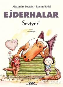 Ejderhalar Seviyor! (Ciltli)