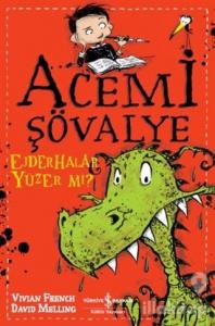 Ejderhalar Yüzer mi? - Acemi Şövalye